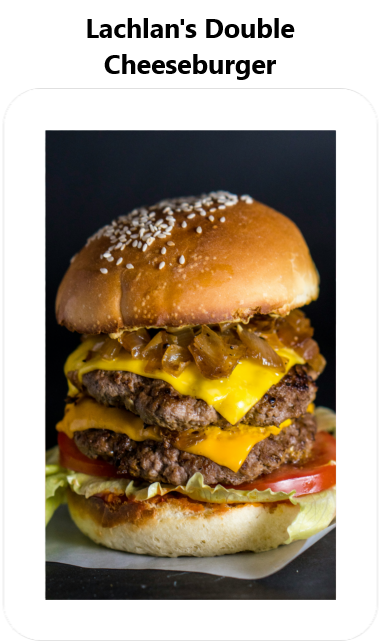 Photo of Lachlan's Double Cheeseburger